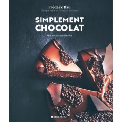 Simplement Chocolat Frédéric Bau - Valrhona